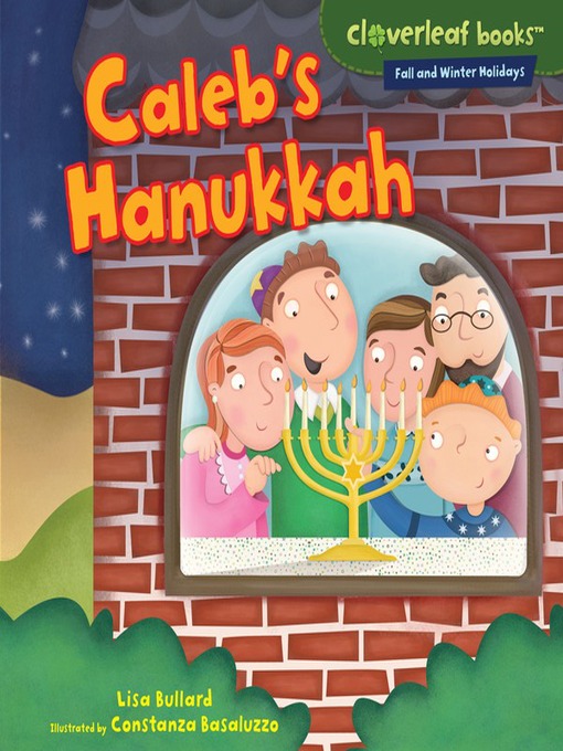 Title details for Caleb's Hanukkah by Lisa Bullard - Available